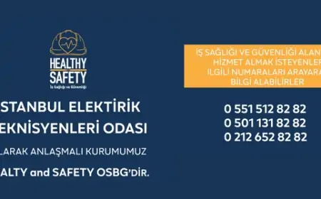 İSTANBUL ELEKTRİK TEKNİSYENLERİ ODASI X HEALTHY SAFETY İŞ BİRLİĞİ