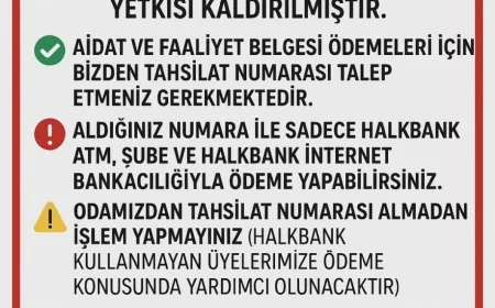 ÖNEMLİ DUYURU 08.09.2025’ten itibaren aidat ve faaliyet belgesi ödemeleri için odamızdan tahsilat numarası almanız gerekmektedir. Ödeme yalnızca Halkbank ATM, şube veya internet bankacılığı üzerinden yapılacaktır. Tahsilat numarası olmadan işlem yapmayınız.